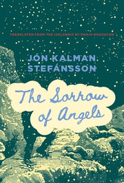 The Sorrow of Angels by Stefánsson, Jón Kalman