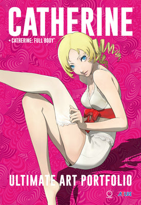Catherine + Catherine Full Body: Ultimate Art Portfolio -- Atlus, Paperback