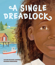 A Single Dreadlock by Campbell, Xaiver Michael