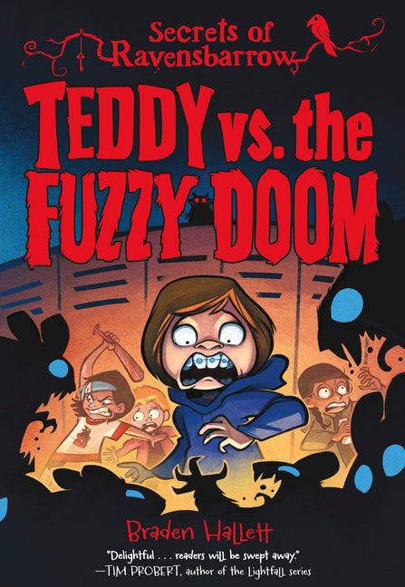 Teddy vs. the Fuzzy Doom -- Braden Hallett, Hardcover