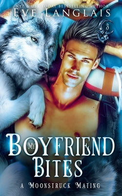 My Boyfriend Bites by Langlais, Eve