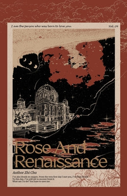 Rose and Renaissance#4 -- Zhi Chu, Paperback