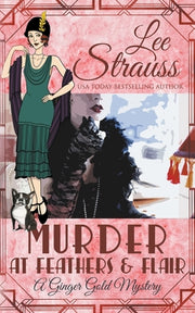 Murder at Feathers & Flair by Strauss, Lee