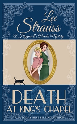 Death at Kings Chapel -- Lee Strauss, Paperback