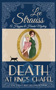 Death at King's Chapel by Strauss, Lee