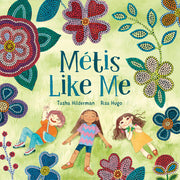 Métis Like Me by Hilderman, Tasha