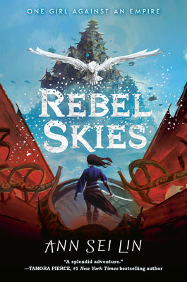 Rebel Skies -- Ann Sei Lin, Hardcover