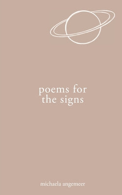 Poems for the Signs -- Michaela Angemeer, Paperback