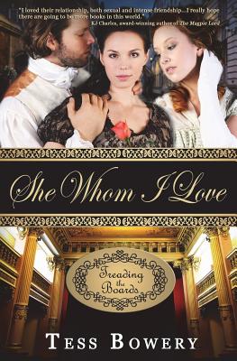 She Whom I Love by Bowery, Tess