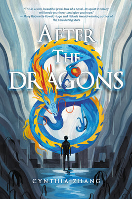 After the Dragons -- Cynthia Zhang, Paperback