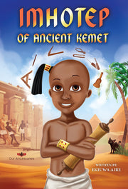 Imhotep of Ancient Kemet by Aire, Ekiuwa
