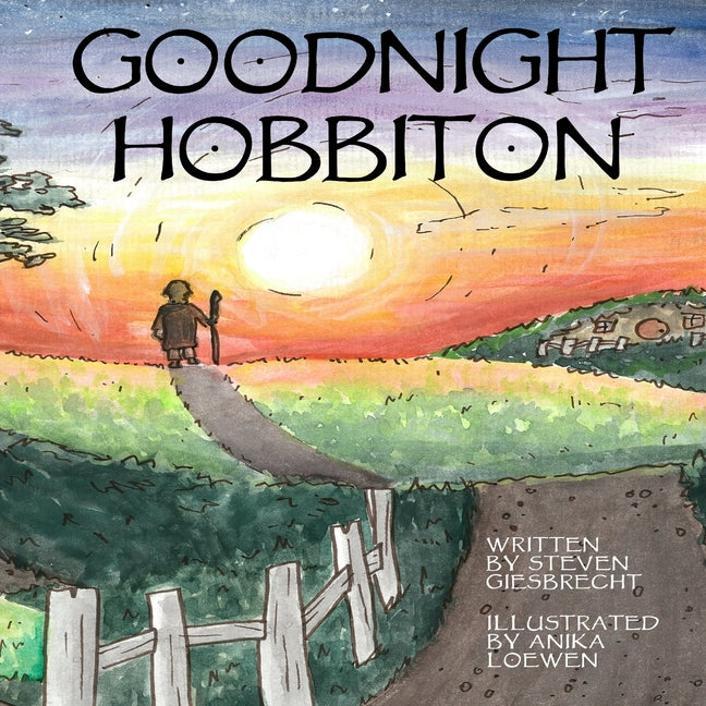 Goodnight Hobbiton -- Anika Loewen, Paperback