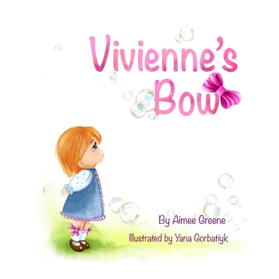 Vivienne's Bow by Greene, Aimee