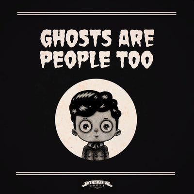 Ghosts Are People Too by Ricq, Peter