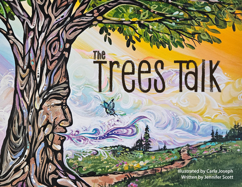 The Trees Talk -- Jennifer Scott, Hardcover