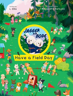 Jagger and Bode Have a Field Day by Ellis, L.