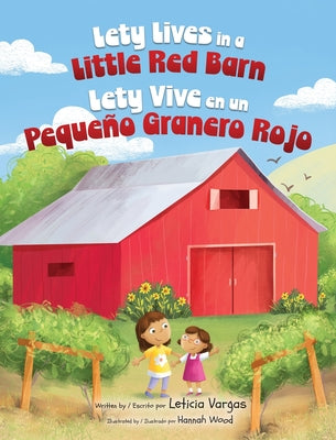 Lety Lives in a Little Red Barn by Vargas, Leticia