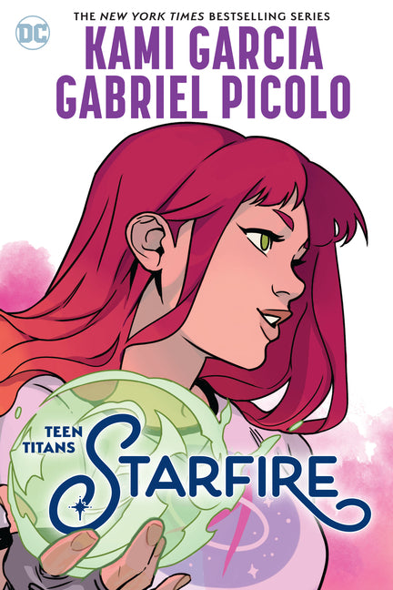 Teen Titans: Starfire -- Kami Garcia, Paperback