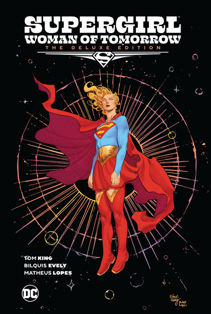Supergirl: Woman of Tomorrow the Deluxe Edition -- Tom King, Hardcover