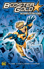 Booster Gold: The Complete 2007 Series Book One by Johns, Geoff