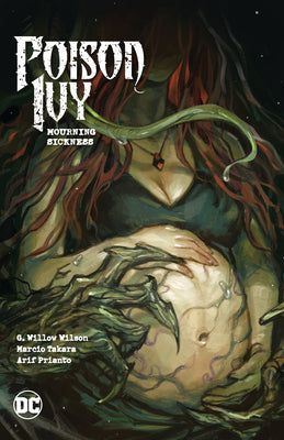 Poison Ivy Vol. 3: Mourning Sickness -- G. Willow Wilson, Paperback