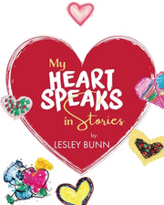 My Heart Speaks in Stories by Bunn, Lesley