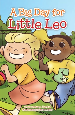 A Big Day for Little Leo by Turnbull, Aneika Asharee