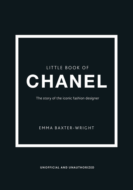 Little Book of Chanel -- Emma Baxter-Wright, Hardcover