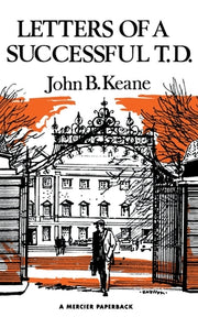Letters of a Successful T.D. by Keane, John B.