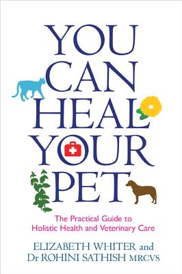 You Can Heal Your Pet by Whiter, Elizabeth
