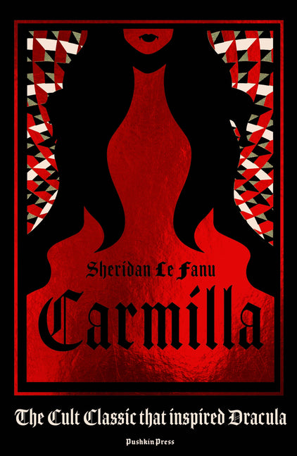 Carmilla, Deluxe Edition: The Dark Sapphic Romance That Inspired Dracula -- Sheridan Le Fanu, Hardcover