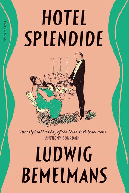 Hotel Splendide -- Ludwig Bemelmans, Paperback