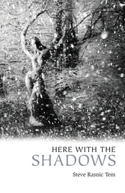 Here with the Shadows by Tem, Steve Rasnic
