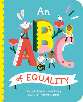 ABC of Equality -- Chana Ginelle Ewing, Board Book