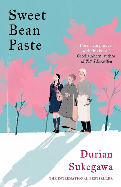 Sweet Bean Paste: The International Bestseller -- Durian Sukegawa, Paperback