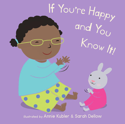 If You're Happy and You Know It -- Annie Kubler, Board Book
