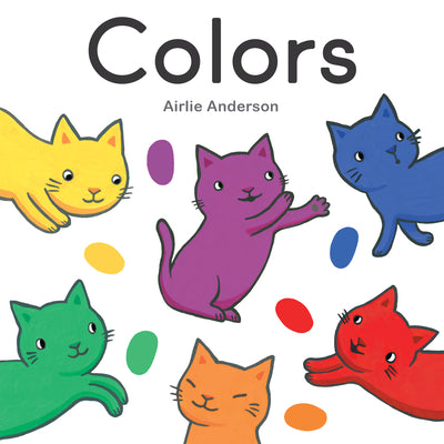 Colors -- Airlie Anderson, Board Book