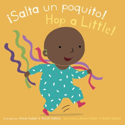 Salta Un Poquito/Hop a Little -- Annie Kubler, Board Book