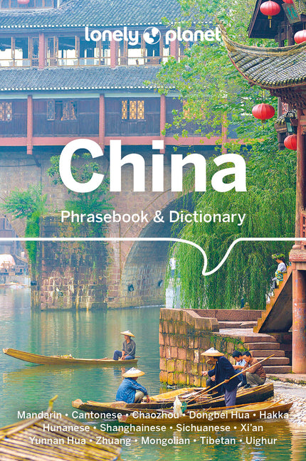 Lonely Planet China Phrasebook & Dictionary: Essential Phrases & Vocabulary 3,500 Word Two-Way Dictionary Travel Confidently Order Food, Book Tickets, -- Lonely Planet, Paperback