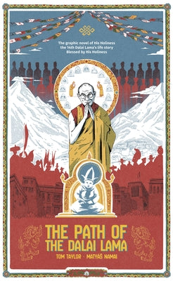 The Path of Dalai Lama: A Graphic Novel -- Tom Taylor, Hardcover