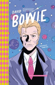 Icongraphics - David Bowie: The Graphic Novel by Freschi, Brian