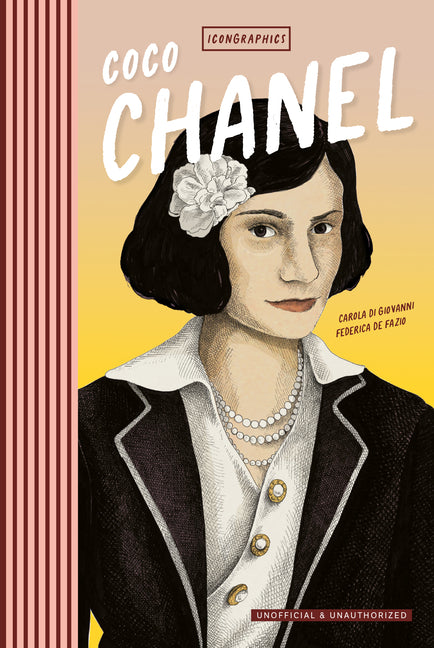 Icongraphics - Coco Chanel: The Graphic Novel -- Carola Di Giovanni, Hardcover