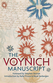 The Voynich Manuscript: The Complete Edition of the World' Most Mysterious and Esoteric Codex by Skinner, Stephen