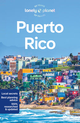Lonely Planet Puerto Rico -- John Garry, Paperback