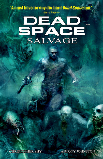 Dead Space: Salvage -- Antony Johnston, Paperback