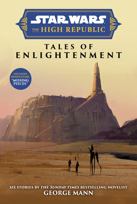 Star Wars Insider: The High Republic: Tales of Enlightenment (Trade Edition) -- George Mann, Paperback