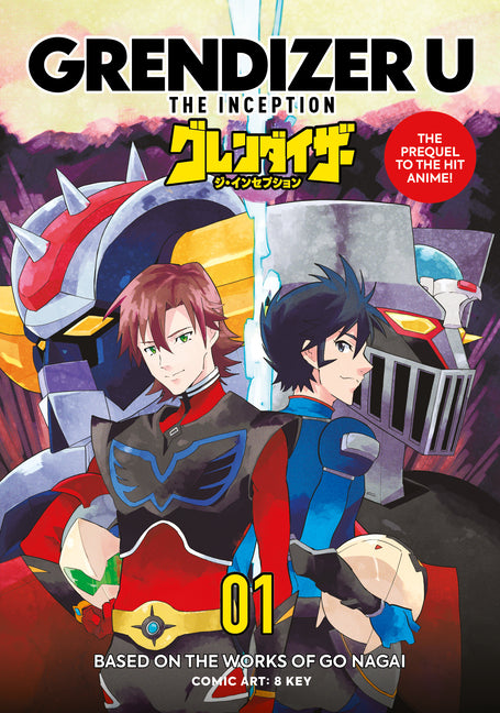 Grendizer U: The Inception -- Go Nagai, Paperback