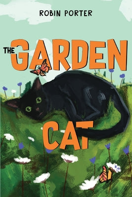 The Garden Cat by Porter, Robin