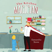 The Kitchen Magician by Stone, Samantha