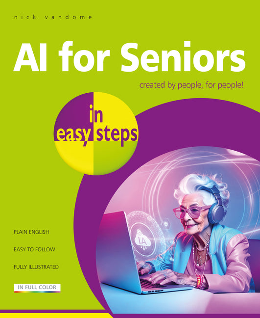 AI for Seniors in Easy Steps -- Nick Vandome, Paperback